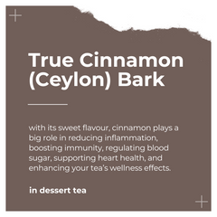 Ingredients of Dessert Tea by Dee's Teas - True Cinnamon (Ceylon) Bark